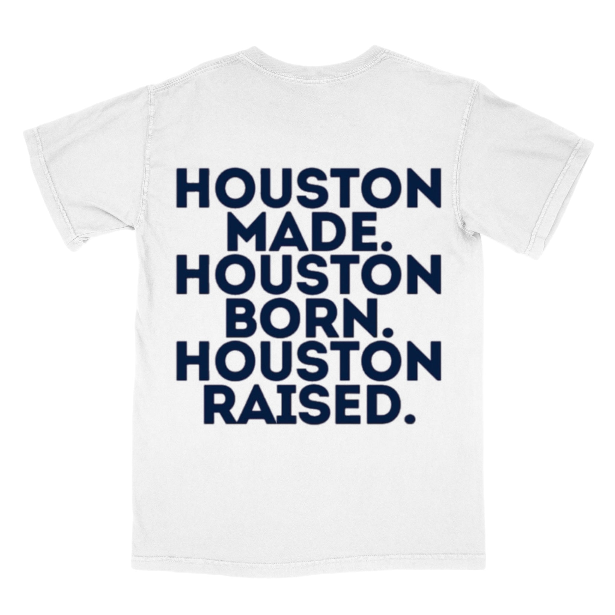 Houston Made, Born & Raised